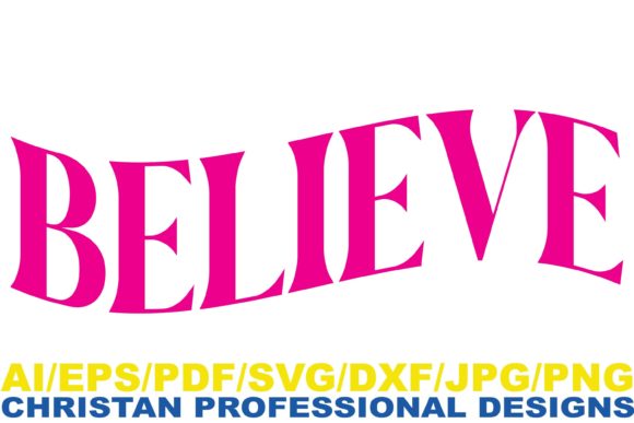Believe Christian Design: Graphics & Crafts for Branding