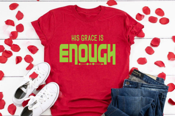 Christian SVG Design: His Grace is Enough Graphics & Print Templates