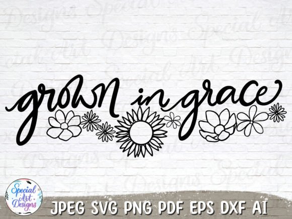 Grown in Grace SVG: Handmade Graphics for Faith-Based Branding