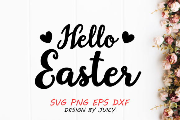 Hello Easter Graphics for Crafts & Cricut