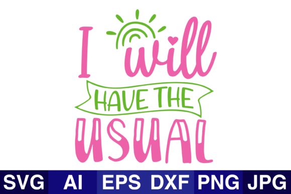I_will_have_the_usual1 Graphics for Christian Crafts