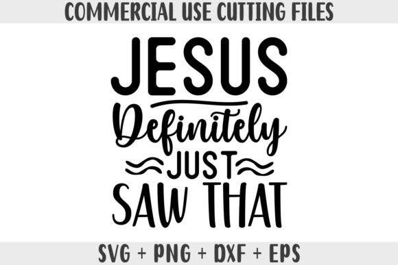 Jesus Definitely Just Saw That SVG: Faith-Focused Graphics